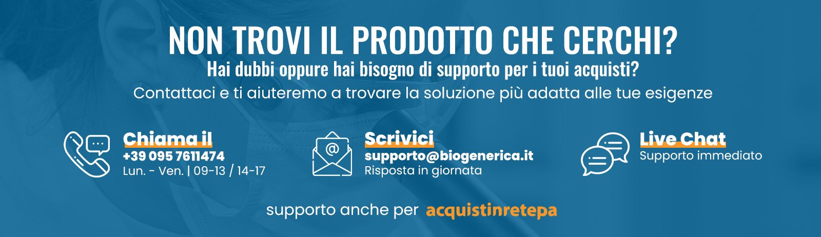 Supporto-online-Tel 095 7611474-email_supporto@biogenerica.it